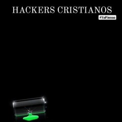 Hackers Cristianos #YoPienso #PODCAST
