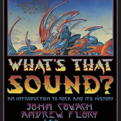 View PDF What's That Sound?: An Introduction to Rock and Its History by  John Covach &  Andrew Flory