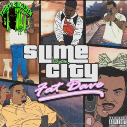 Fat Dave - Intro (Slime City)