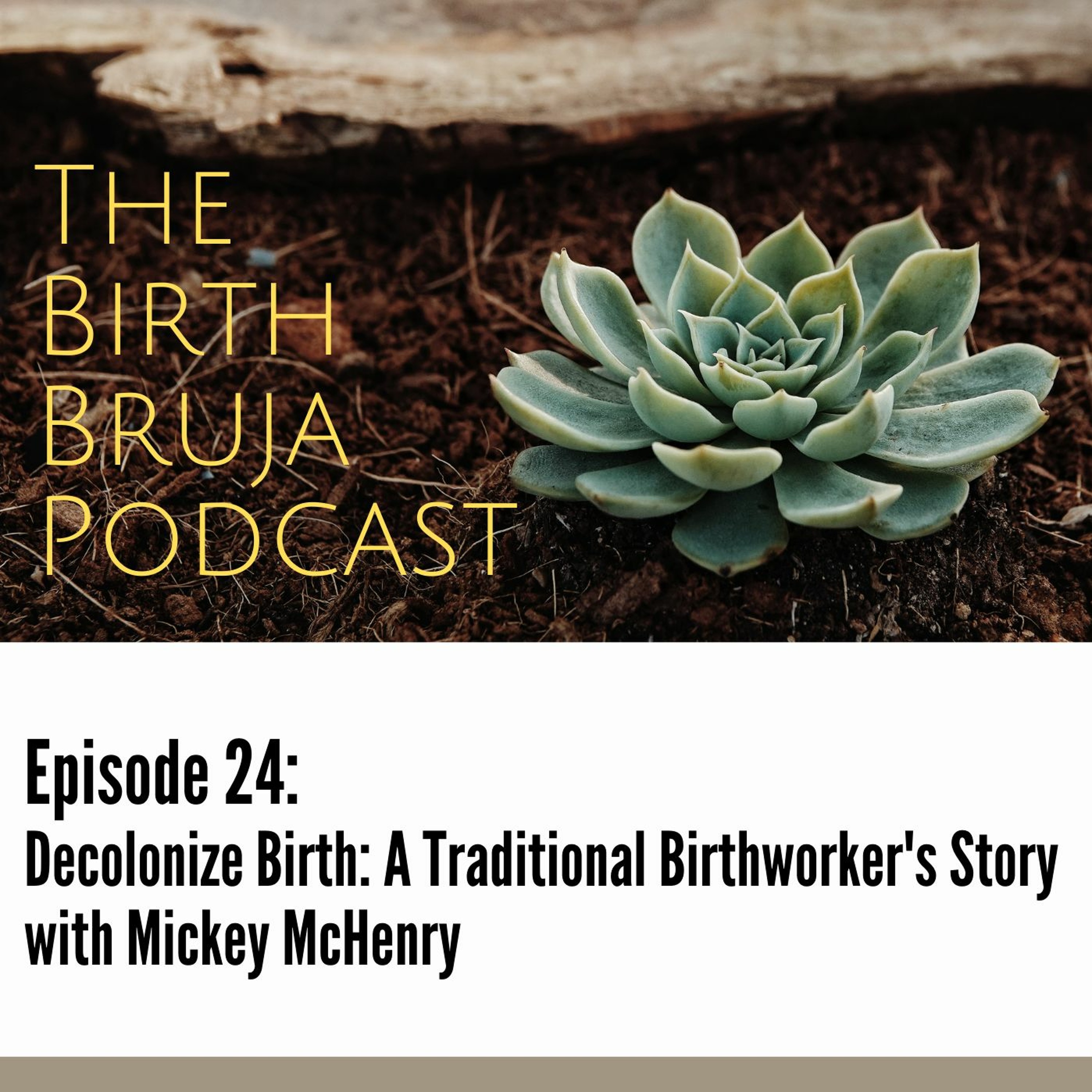 Birth Bruja Podcast