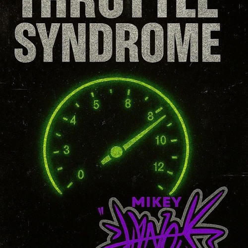 Throttle Syndrome