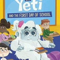 ⚡️ DOWNLOAD EPUB Betty the Yeti and the First Day of School Full