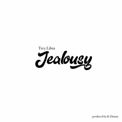 Trey Libra - Jealousy