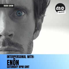 INTERPERSONAL 048 with ENÔN