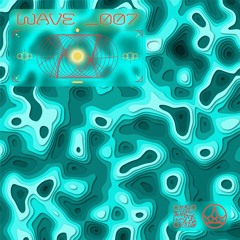WAVE __007