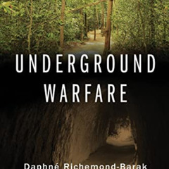 [Access] EPUB 📒 Underground Warfare by  Daphné Richemond-Barak [EBOOK EPUB KINDLE PD