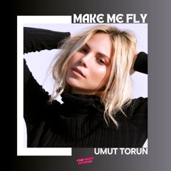 Umut Torun - Make Me Fly (Original Mix)