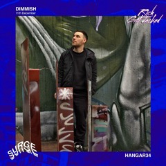 Dimmish // Surge X Rich Got Jacked @ Hangar 34 Liverpool