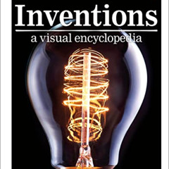 FREE EPUB 📁 Inventions: A Visual Encyclopedia by  DK PDF EBOOK EPUB KINDLE