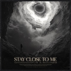Catawompus & Emurse - Stay Close To Me