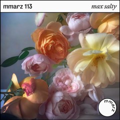 mmarz 113 | max salty: scenes from a love story