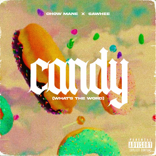 Candy (What's The Word)