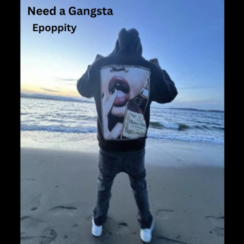 Need a gangsta
