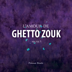 L´Amour De Ghetto Zouk Vol 7