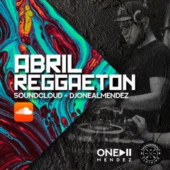 Reggaeton Session Abril - Dj O'neal Mendez (Original Mix)