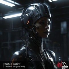 Hesham Watany - Timeless (Original Mix)