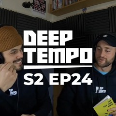 Deep Tempo Podcast S02 EP24 - Conzi, Lost, J Kenzo, Sabab, Commodo, Chad Dubz, Somah, RDG, Oddkut...