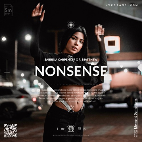 Stream Sabrina Carpenter - Nonsense (R. Matthew Remix) by SM