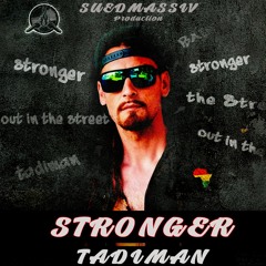 Stronger - Tadiman (SuedMassiv Prod)