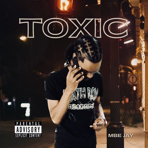 MBE JAY - TOXIC (Official Version) (Prod by: AJ2FADED)