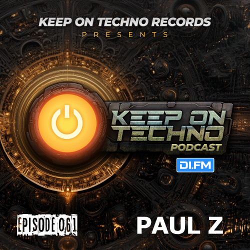 Keep On Techno Podcast 061 - Paul Z