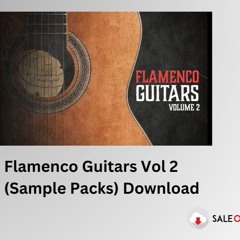 Download Flamenco Guitars Vol 2 (Sample Packs)