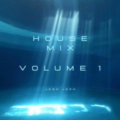Josh Jack- House Mix- volume1
