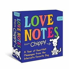 kindle👌 2024 Love Notes from Chippy the Dog Boxed Calendar: 365 Days of Positivity and