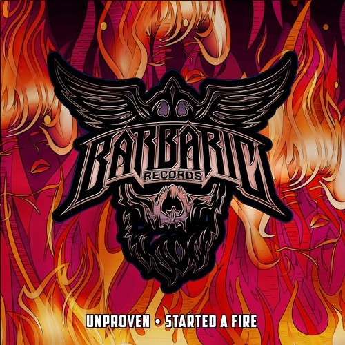 Unproven - Started A Fire