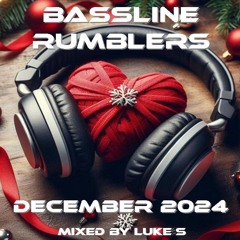Bassline Rumblers December 2024 Mixed By LukeS