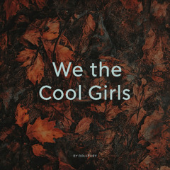 We the Cool Girls