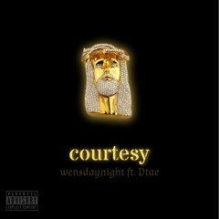 Courtesy feat. Dtae