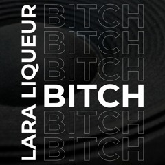 Bitch [FREE DOWNLOAD]