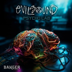 EvilSound - Psycho Lab (Original Mix)