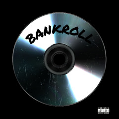 Bankroll (Prod. Woodpecker)