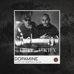 LUFFY & VORTEX - DOPAMINE (ريمكس هوبي)