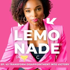 Transform Disappointment Into Victory
