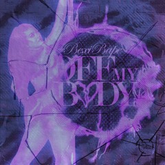 Off My Body