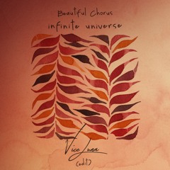 Beautiful chords - Infinite Universe (Vice Luna Edit) - FREE DOWNLOAD