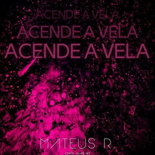 Filipe Ret - Acende A Vela (Cover)