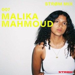 Strøm Mixx 007: Malika Mahmoud