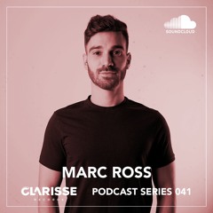 Clarisse Records Podcast CP040 mixed by Marc Ross