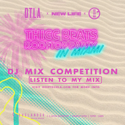 THICC BEATS ROOFTOP PARTY DJ MIX COMPETITION: Yogi
