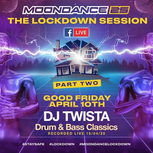 DJ TWISTA - Moondance Lockdown Session Part 2 - 10/04/20
