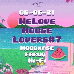 Moodkase @habibi We love house lovers #7 5/6/21