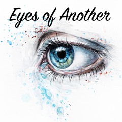 Eyes Of Another (ft. Arianna - vocals)