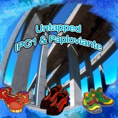Untapped - IPG1 and Paploviante