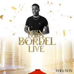 DJ WILL'WIX - BORDEL LIVE REDCORNER (29-09-2023