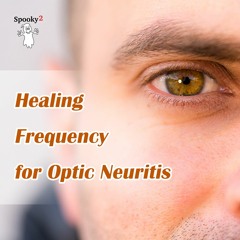 Healing Frequency for Optic Neuritis - Spooky2 Rife Frequencies