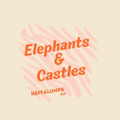 Elephants and Castles